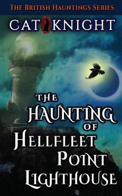 Book cover for The Haunting of Hellfleet Point Lighthouse