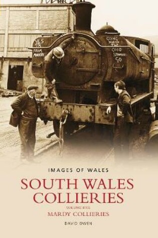 Cover of South Wales Collieries Volume 5