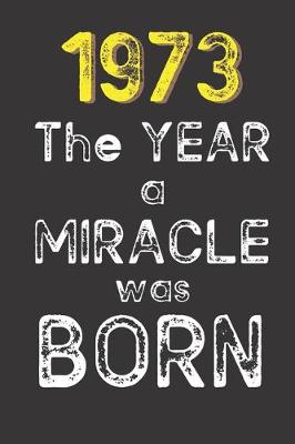 Book cover for 1973 The Year a Miracle was Born