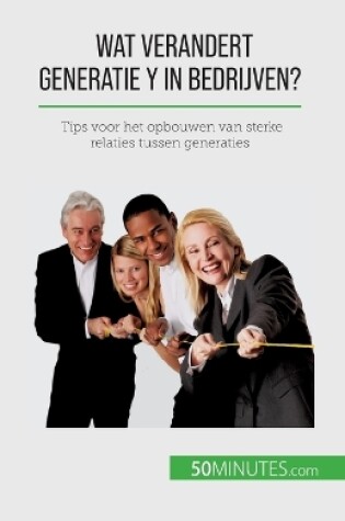 Cover of Wat verandert Generatie Y in bedrijven?