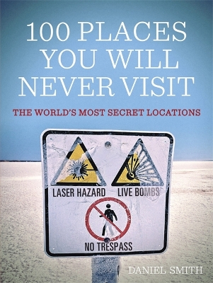 Book cover for 100 Places You Will Never Visit