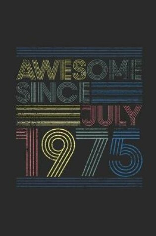 Cover of Awesome Since July 1975