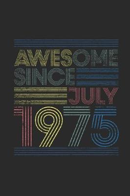 Book cover for Awesome Since July 1975