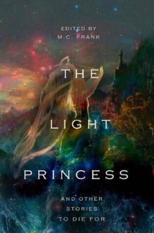 Cover of The Light Princess and Other Stories to Die for