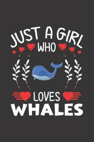 Cover of Just A Girl Who Loves Whales