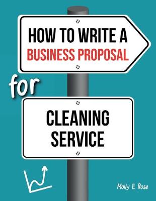 Book cover for How To Write A Business Proposal For Cleaning Service