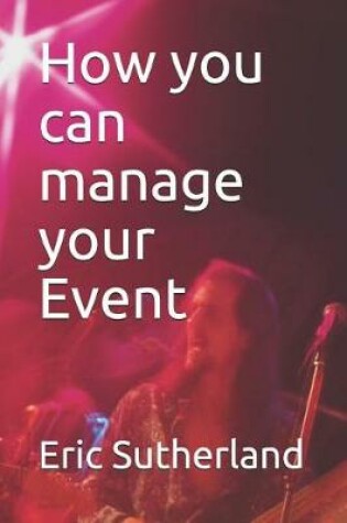 Cover of How you can manage your Event