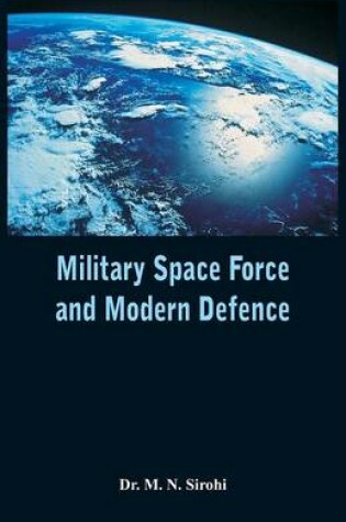 Cover of Military Space Force and Modern Defence