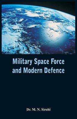 Book cover for Military Space Force and Modern Defence