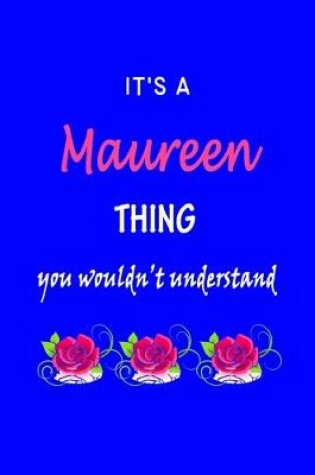 Cover of It's A Maureen Thing You Wouldn't Understand