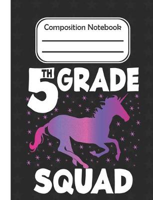 Book cover for 5th grade Squad - Composition Notebook