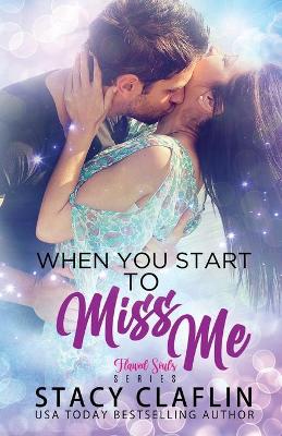Book cover for When You Start to Miss Me