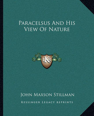 Book cover for Paracelsus and His View of Nature