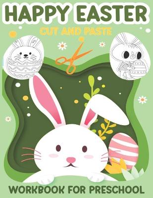 Book cover for Happy Easter Cut and Paste Workbook for Preschool