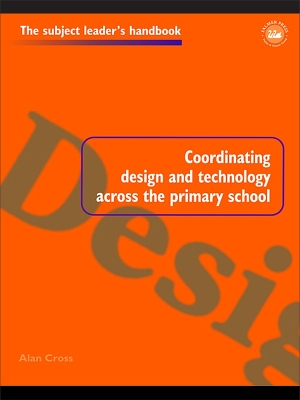 Book cover for Coordinating Design and Technology Across the Primary School