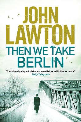 Book cover for Then We Take Berlin