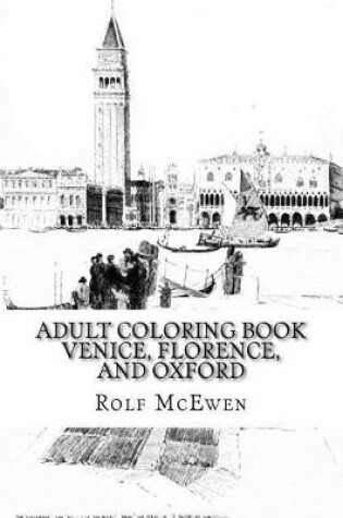 Cover of Adult Coloring Book - Venice, Florence, and Oxford