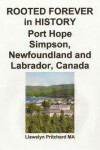 Book cover for Rooted Forever in History Port Hope Simpson, Newfoundland and Labrador, Canada