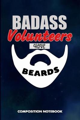 Book cover for Badass Volunteers Have Beards