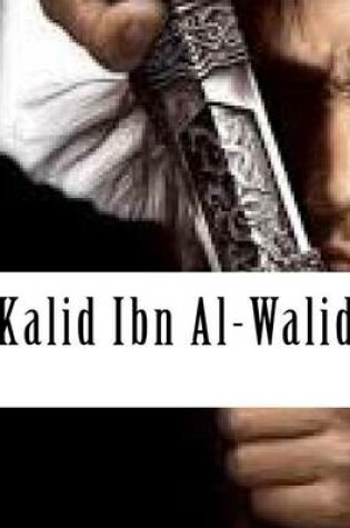 Cover of Kalid Ibn Al-Walid