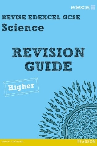 Cover of Revise Edexcel: Edexcel GCSE Science Revision Guide - Higher