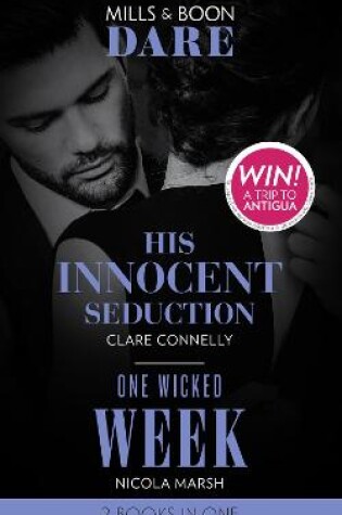 Cover of His Innocent Seduction / One Wicked Week