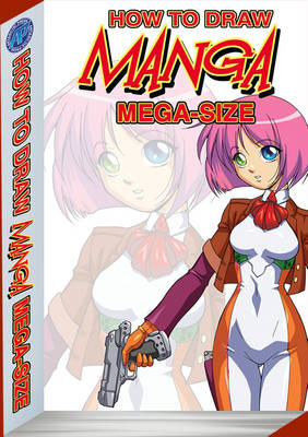 Book cover for How to Draw Manga Mega-Size