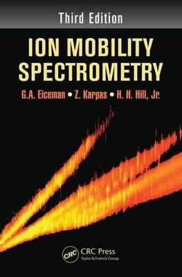 Book cover for Ion Mobility Spectrometry, Third Edition