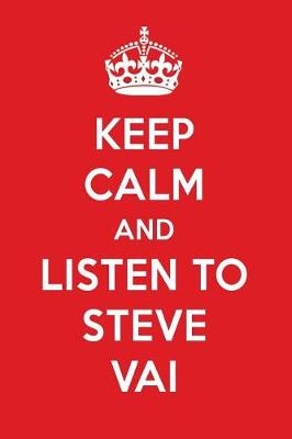 Book cover for Keep Calm and Listen to Steve Vai