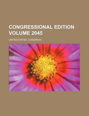 Book cover for Congressional Edition Volume 2045