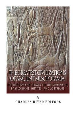 Book cover for The Greatest Civilizations of Ancient Mesopotamia
