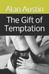 Book cover for The Gift of Temptation