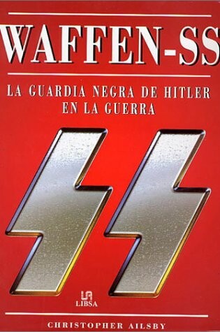 Cover of Waffen-SS - La Guardia Negra de Hitler En La Guerr