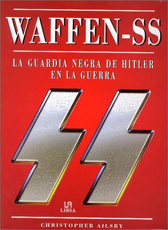 Book cover for Waffen-SS - La Guardia Negra de Hitler En La Guerr