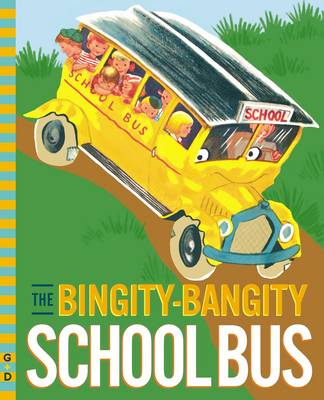 Book cover for The Bingity-Bangity School Bus