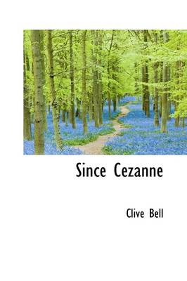 Book cover for Since Cezanne