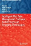 Book cover for Intelligent Web Data Management: Software Architectures and Emerging Technologies