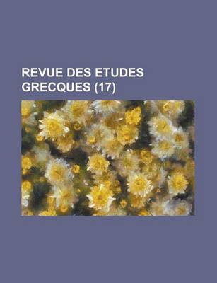 Book cover for Revue Des Etudes Grecques (17 )