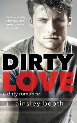 Book cover for Dirty Love