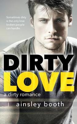 Cover of Dirty Love