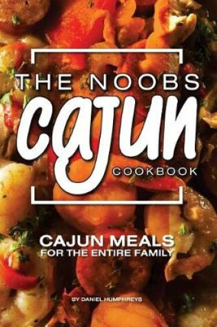 Cover of The Noobs Cajun Cookbook