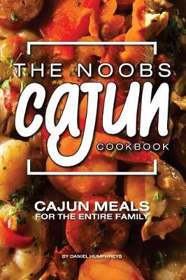 Book cover for The Noobs Cajun Cookbook