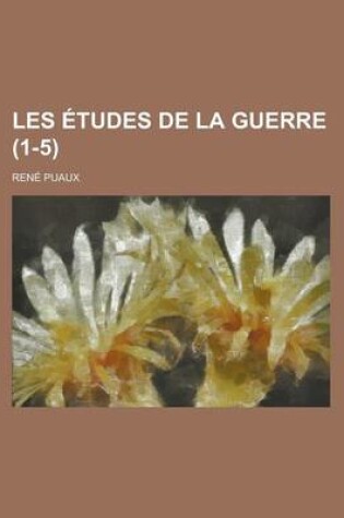 Cover of Les Etudes de La Guerre (1-5)