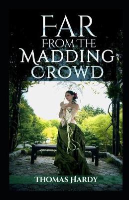Book cover for Far from the Madding Crowd-Thomas Hardy Original Edition(Annotated)