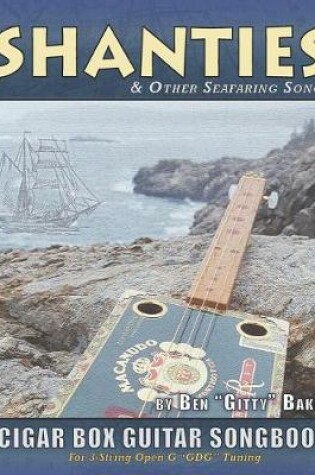 Cover of Shanties and Other Seafaring Songs Cigar Box Guitar Songbook