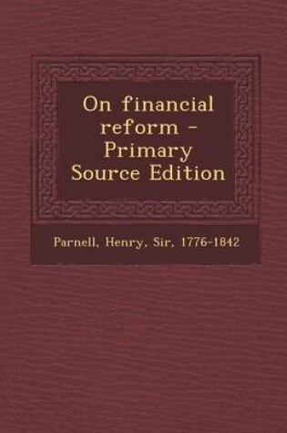 Cover of On Financial Reform - Primary Source Edition