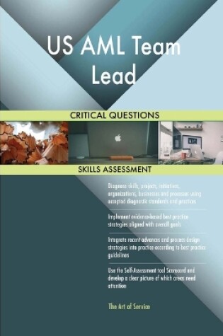 Cover of US AML Team Lead Critical Questions Skills Assessment