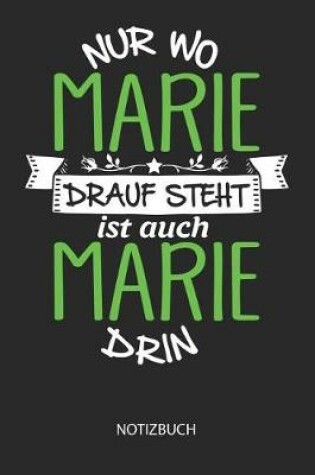 Cover of Nur wo Marie drauf steht - Notizbuch