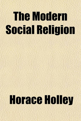 Book cover for The Modern Social Religion