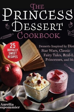 Cover of The Princess Dessert Cookbook